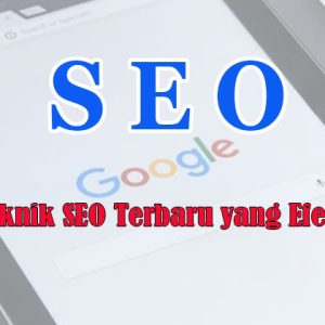 teknik seo terbaru tahun ini